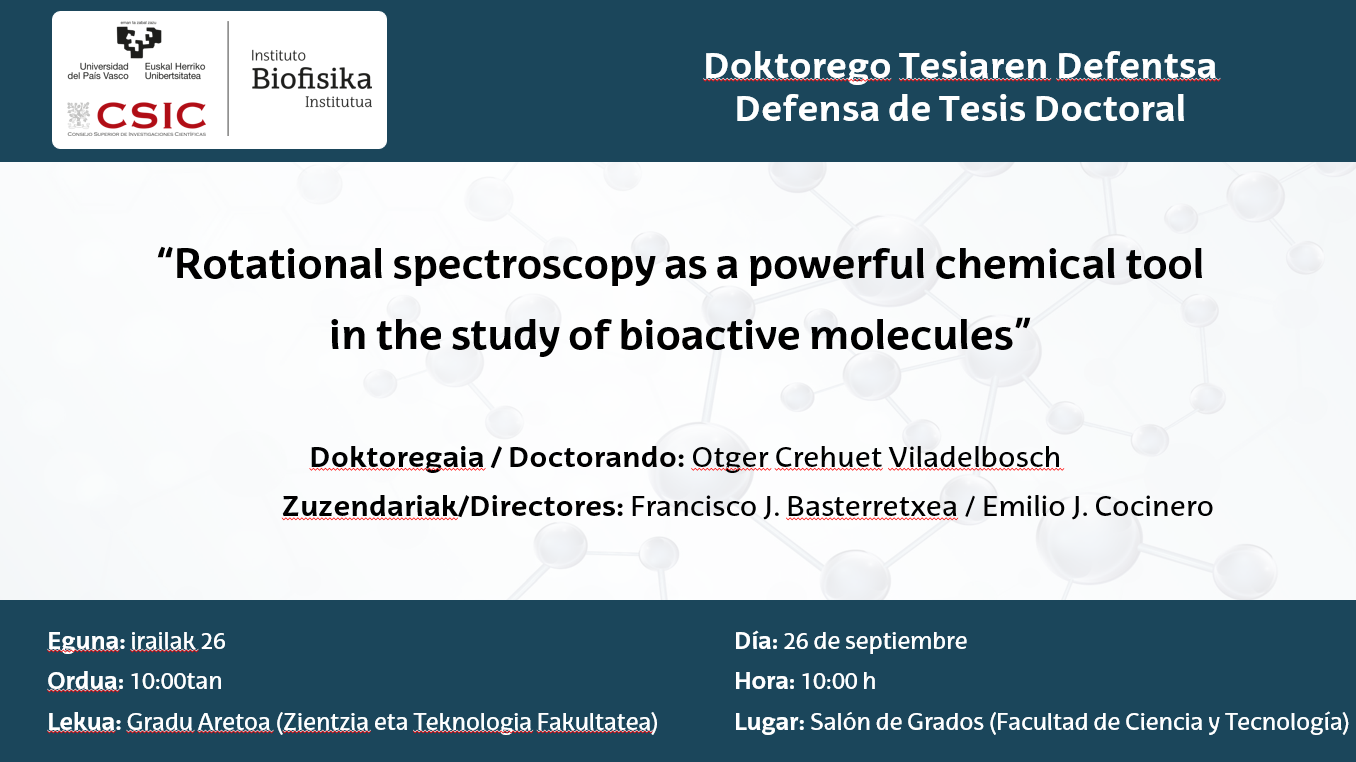 IBF Doctoral Thesis: "Rotational spectroscopy as a powerful chemical tool in the study of bioactive molecules" IBF Doctoral Thesis: "Rotational spectroscopy as a powerful chemical tool in the study of bioactive molecules"